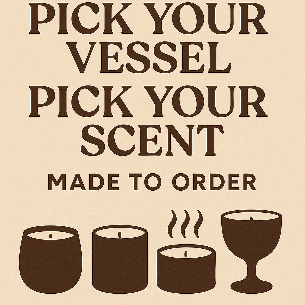 Pick your container pick your scent - made to order.