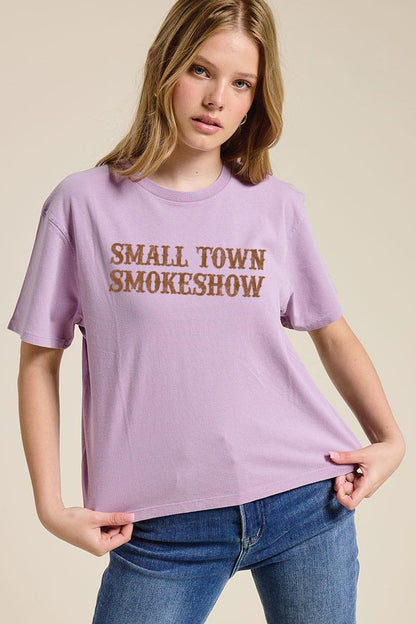 Small Town Smoke Show Tee